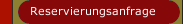 Reservierungsanfrage